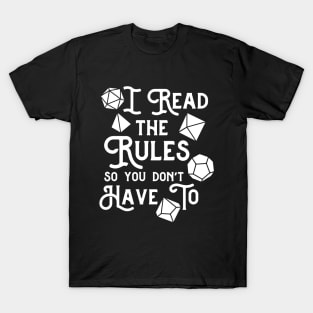 I Read The Rules So You Don't Have To T-Shirt